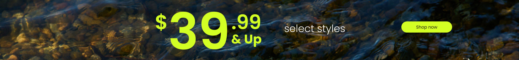$39.99 & up select styles