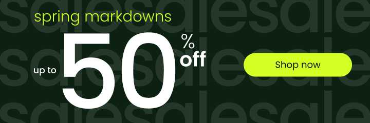 Spring Markdowns Up to 50% Off