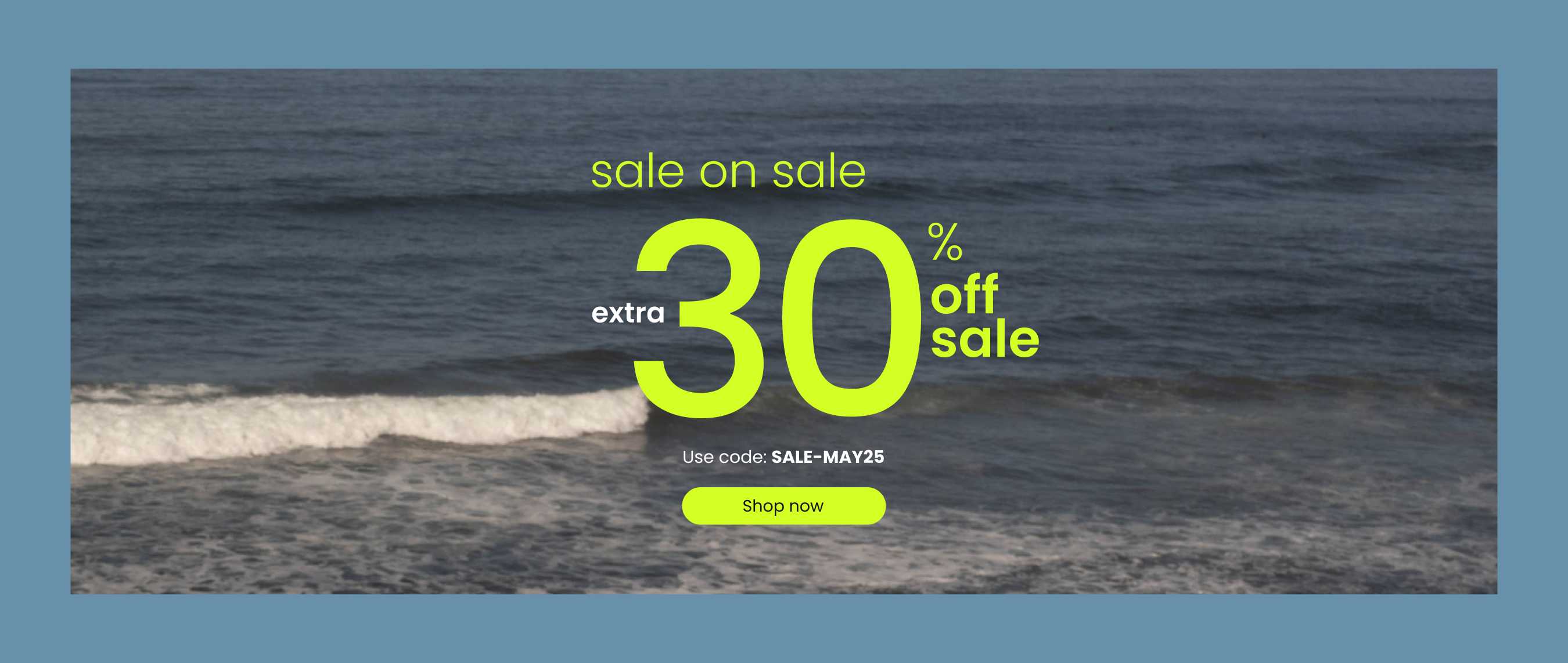 Sale on Sale Extra 30% Off